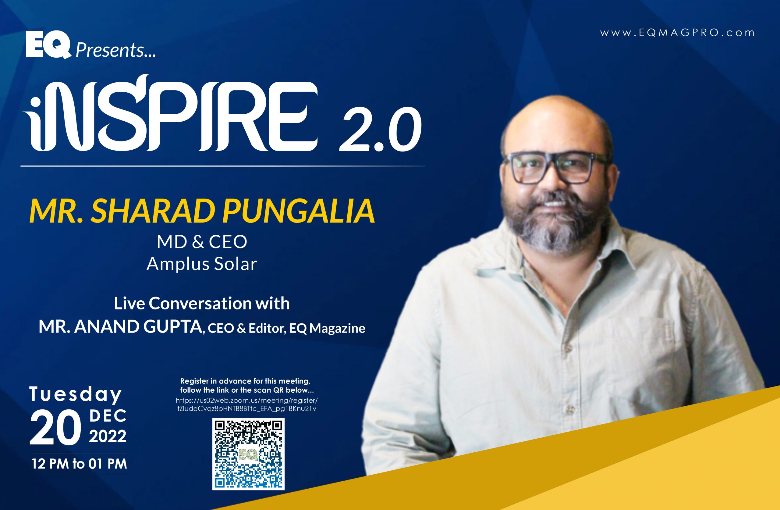 EQ In Exclusive Conversation With Mr.Sharad Pungalia, MD & CEO of Amplus Solar on Tuesday December 20th 2022 from 12:00 PM Onwards….Register Now !!!